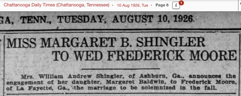 Margaret Shingler to marry Frederick Moore - Chattanooga Daily times 10 Aug 1926 page 6.PNG