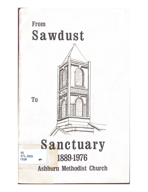 From Sawdust to Santuary - Ashburn Methodist Church history 1889-1976.pdf