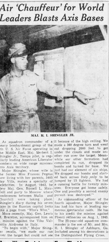 Herbert I Shingler Jr. - Air 'Chauffeur' for the World Leaders Blasts Axis Bases - The Tampa Tribune 21 Sep 1943 page 2.JPG