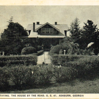 WHERE WE ARE STAYING, THE HOUSE BY THE ROAD, U.S. 41, ASHBURN, GEORGIA (vintage postcard)